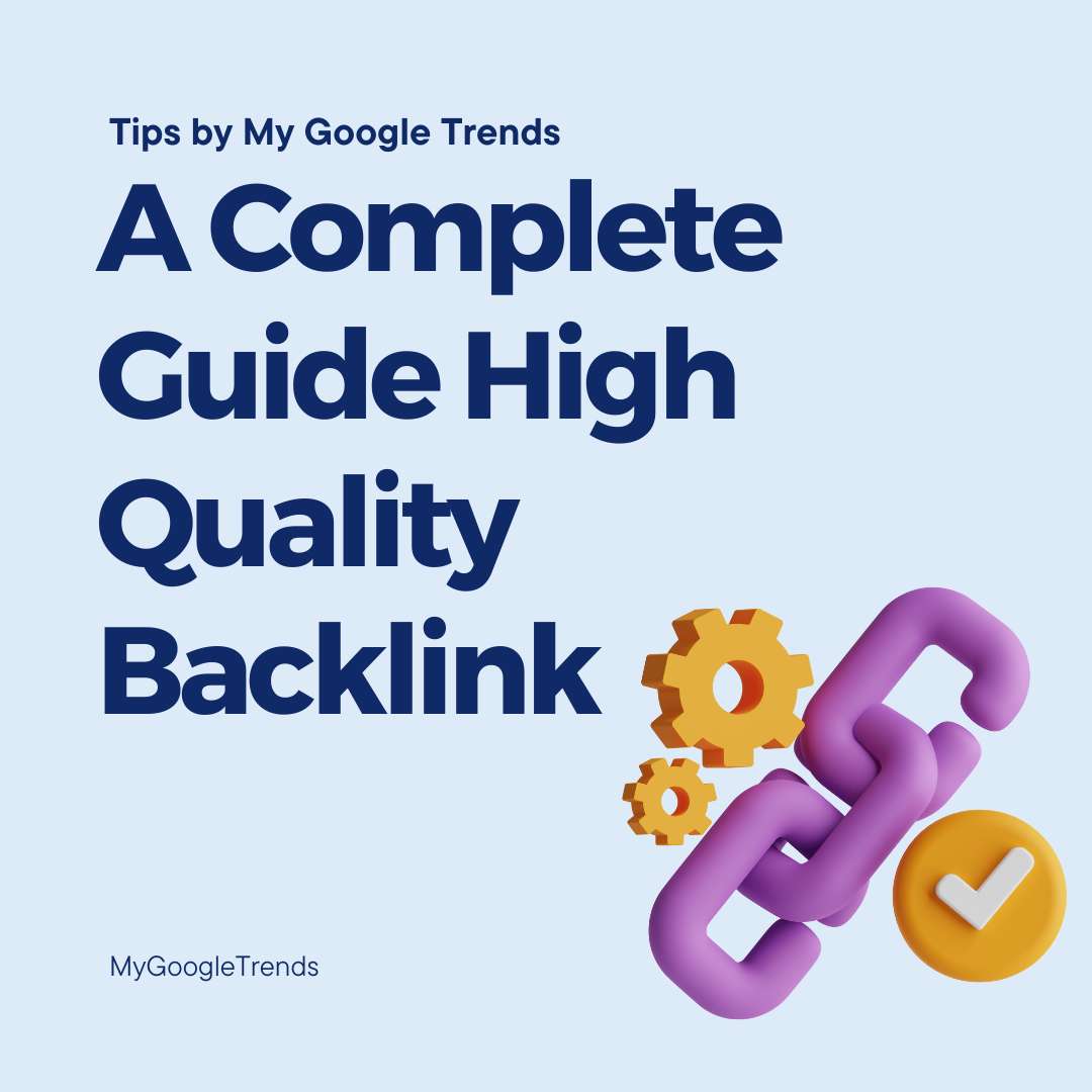 A Complete Guide High Quality Backlink