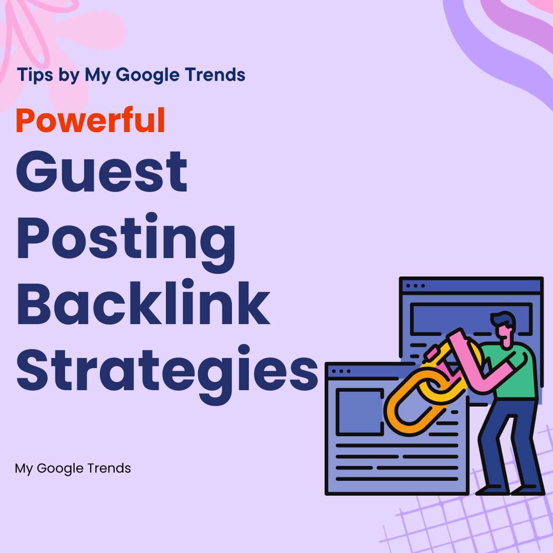 Guest Posting Backlink Strategies